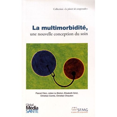 La Multimorbidité, Une Nouvelle Conception Du Soin