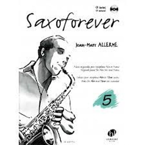Saxo Forever 5 - J.M.Allerme - Avec Cd