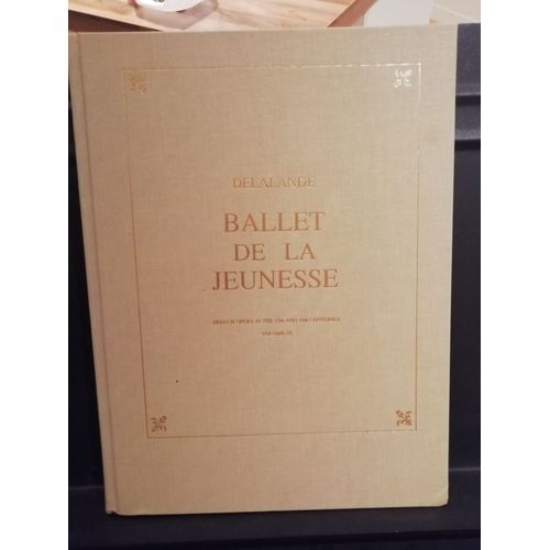 Delalande, Ballet De La Jeunesse, Édition Pendragon