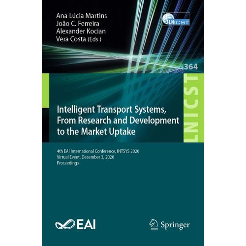 Intelligent Transport Systems, From Research And Development To The Market Uptake