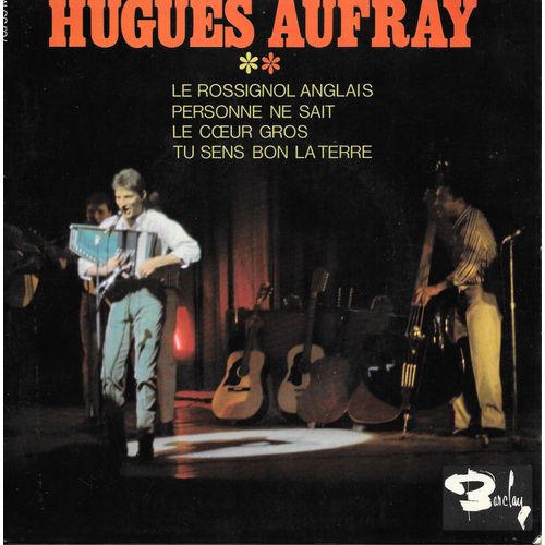 Hugues Aufray : Le Rossignol Anglais / Personne Ne Sait / Le Coeur Gros / Tu Sens Bon La Terre [Vinyle 45 Tours 7" Ep] 1965