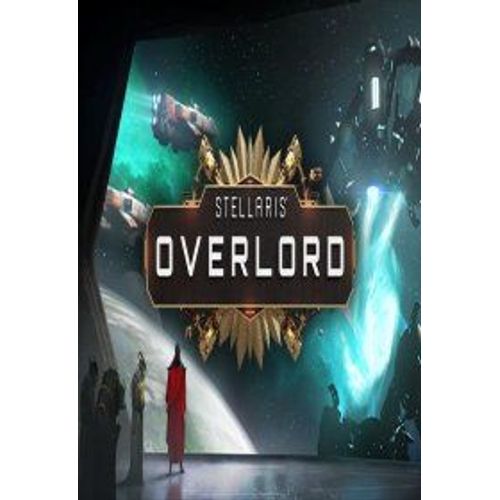 Stellaris: Overlord (Extension/Dlc) - Steam - Jeu En Téléchargement - Ordinateur Pc-Mac