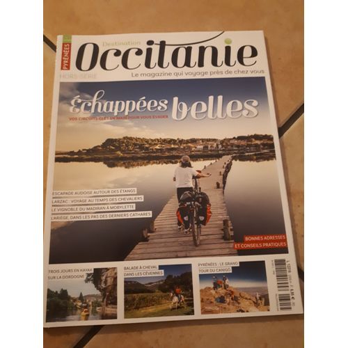 Pyrénées Destination Occitanie Hors Série. Échappée Belles. 3 Jours Sur La Dordogne, Balade À Cheval Dans Les Cévennes... 2305