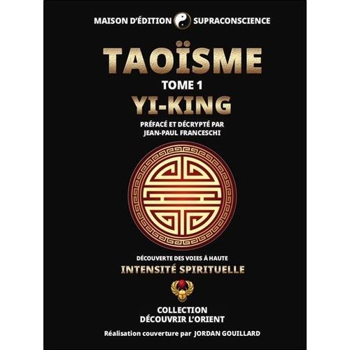 Taoïsme - Tome 1, Yi-King