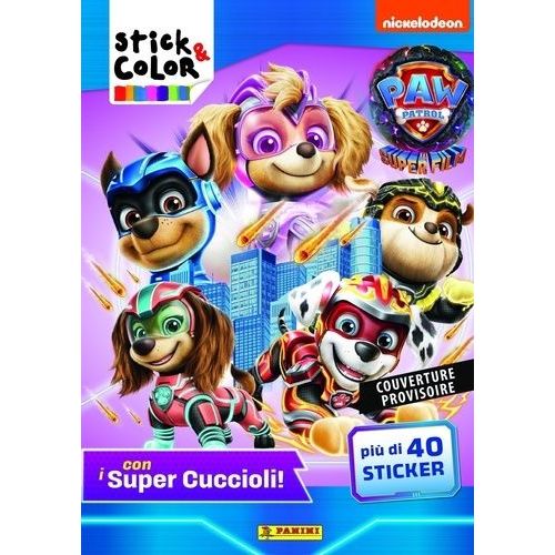 La Pat' Patrouille : Joue Et Colorie Avec Les Super Chiens !
