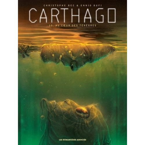 Carthago Tome 15 - Au Coeur Des Ténèbres