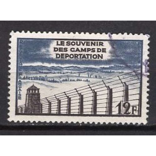 France 1955 10 Eme Anniversaire De La Liberation Des Camps De Deportation Oblitere
