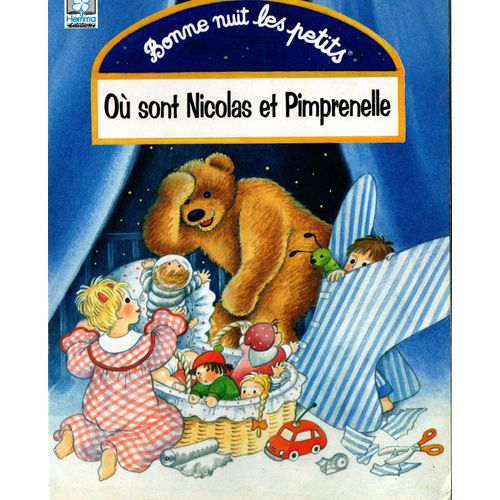 Bonne Nuit Les Petits "Ou Sont Nicolas Et Pimprenelle?"
