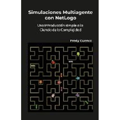 Simulaciones Multiagente Con Netlogo