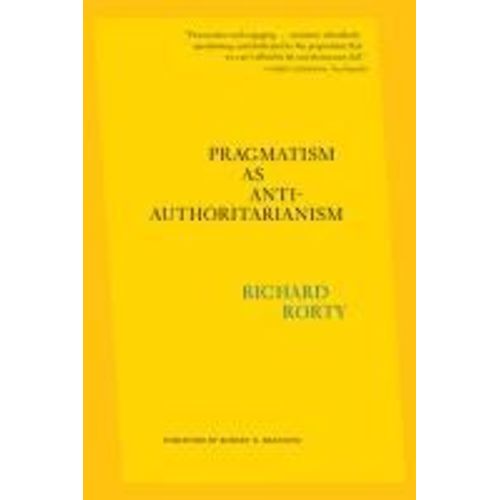 Pragmatism As Anti-Authoritarianism