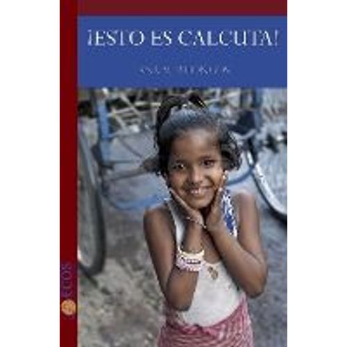 ¡Esto Es Calcuta!