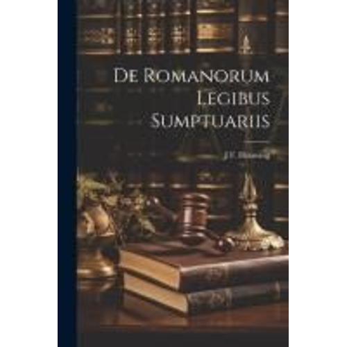 De Romanorum Legibus Sumptuariis