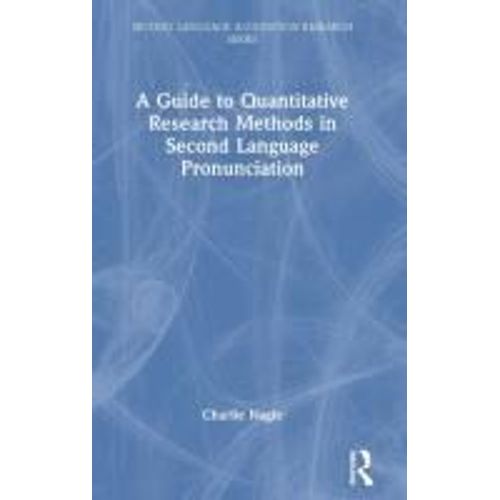 A Guide To Quantitative Research Methods In Second Language Pronunciation