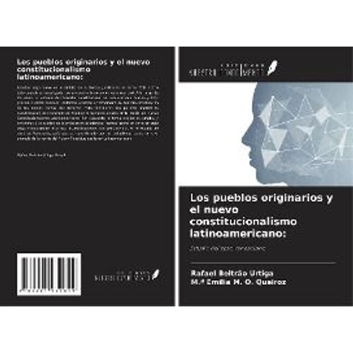 Los Pueblos Originarios Y El Nuevo Constitucionalismo Latinoamericano: