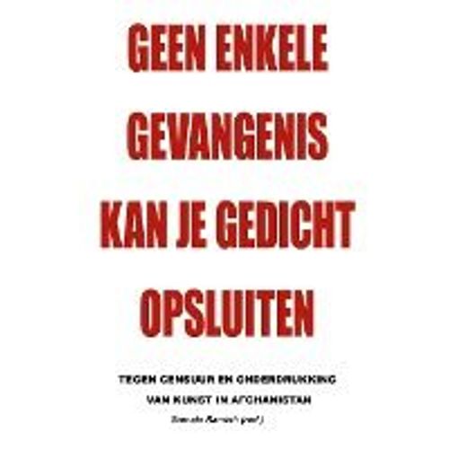Geen Enkele Gevangenis Kan Je Gedicht Opsluiten