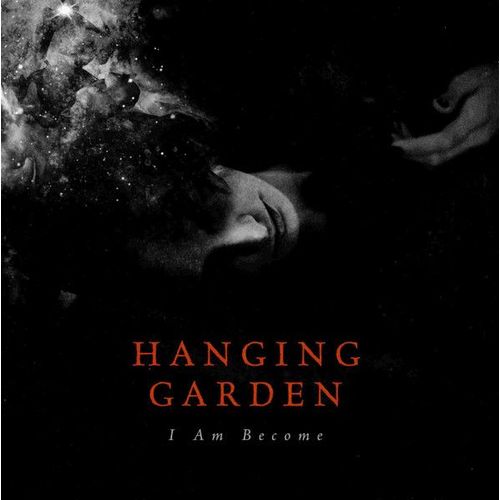 Hanging Garden Cd Album I Am Become