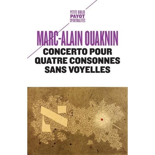 Concerto Pour Quatre Consonnes Sans Voyelles - Au-Delà Du Principe D'identité