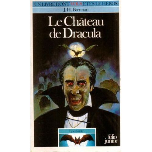 Un Livre Dont Vous Êtes Le Héros  Épouvante, Tome 1 - Le Château De Dracula De James Herbert Brennan Folio Junior