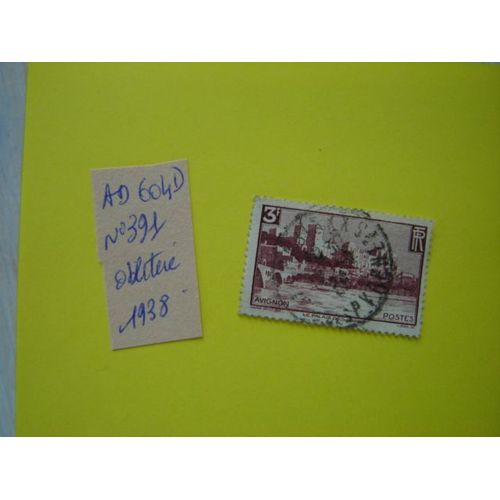 Ad 604 D//Timbre Oblitéré France 1938 *N°391 " Avignon""Le Palais Des Papes"