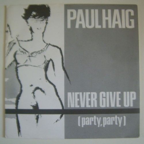 Never Give Up (Party, Party)