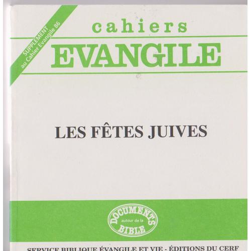 Supplément Aux Cahiers Evangile 85 : Les Fêtes Juives