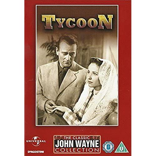 Tycoon [1947] - The Classic John Wayne Collection By Anthony Quinn, Cedric Hardwicke, Laraine Day, Judith Anderson John Wayne