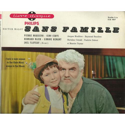 Pierre Brasseur, Gino Servi, Bernard Blier, Simone Renant, Joel Flateau, Raymond Bissières, Paulette Dubost, ** : (Livre Disque) Sans Famille (25cm)