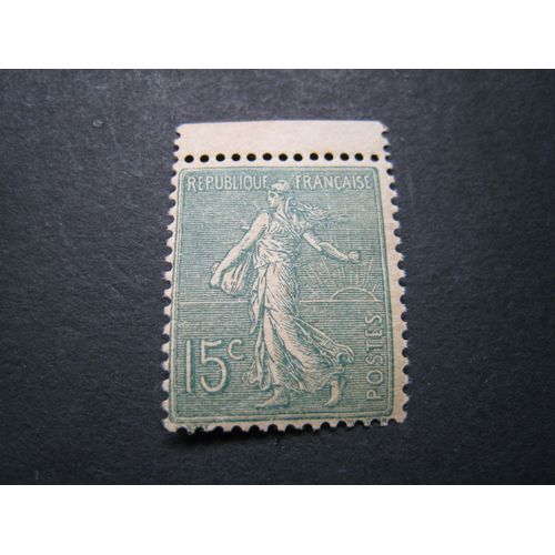 Timbre-Poste France Neuf ** N° 130 - Semeuse Lignée - 15c Vert-Gris - Papier G C - Année 1903 - Cote Y & T 11,00 Euros