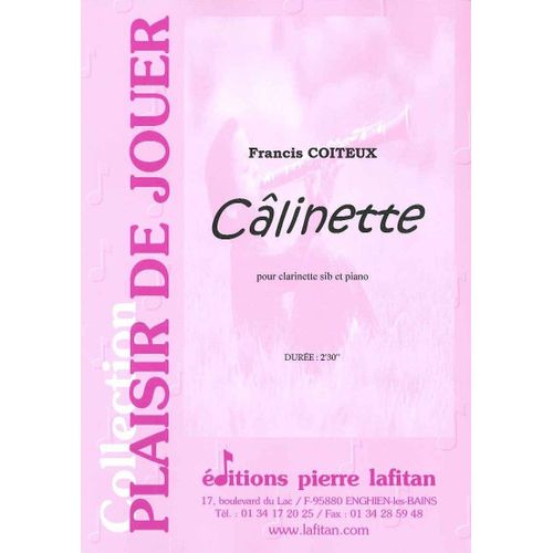 Francis Coiteux : Câlinette Pour Clarinette Sib Et Piano - Collection Plaisir De Jouer