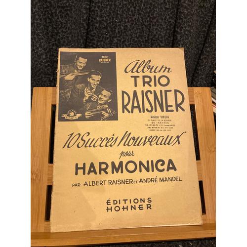 Album Trio Raisner 10 Succès Nouveaux Pour Harmonica Partition Ed. Hohner