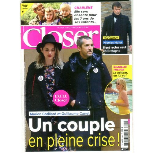 Closer - N°860 : Marion Cotillard Et Guillaume Canet - Un Couple En Pleine Crise !