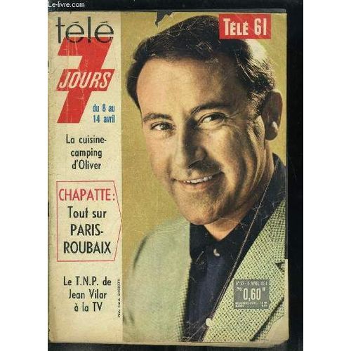 Télé 7 Jours N° 55 - Jean Vilar Débute A La Tv Dans Le Role D Un Fou : Henri Iv, Robert Chapatte : Pour Trouver Les Derniers Pavés Du Nord, Paris-Roubaix Fera Un Crochet En Enfer, Rosie Cartier : Une(...)