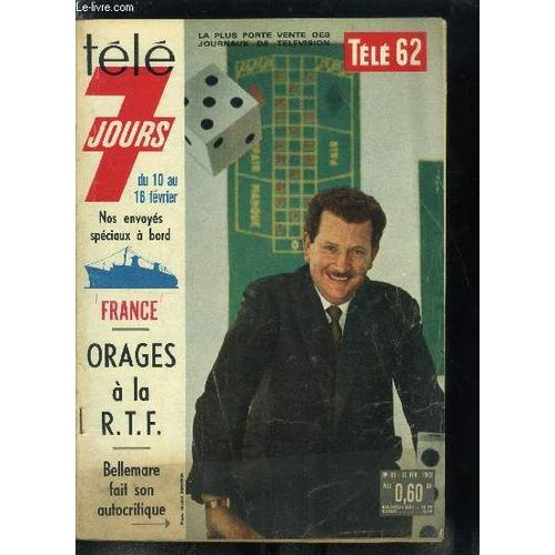 Télé 7 Jours N° 99 - Bellemare Fait Son Autocritique, A 80 Ans, Jacques Charles Est Toujours L Éminence Grise De La Vie En Rose, Trente Ans Après, Charles Blavette Héros De Toni Est Devenu L Oliver De(...)