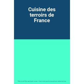 Cuisine Des Terroirs De France