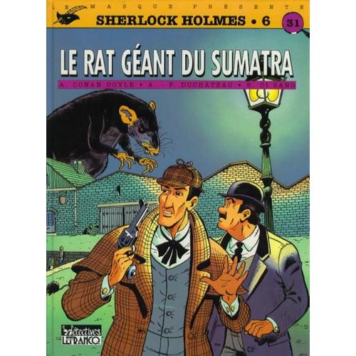 Sherlock Holmes Tome 6 : Le Rat Geant