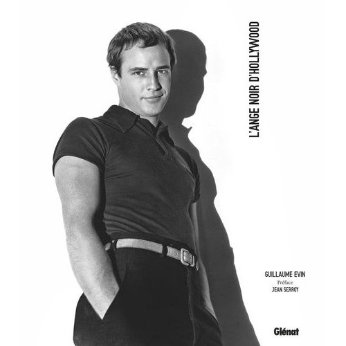 Tout Brando - L'ange Noir D'hollywood