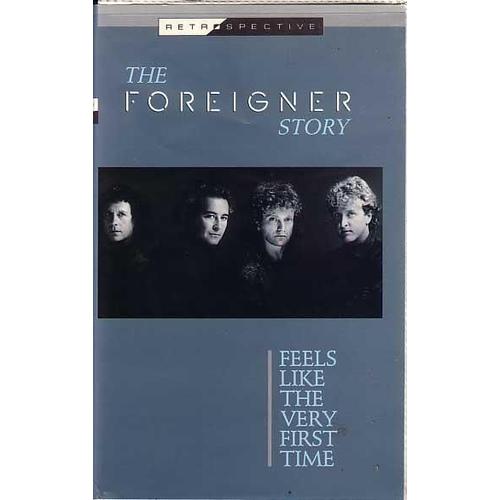The Foreigner Story - Feels Like The First Time