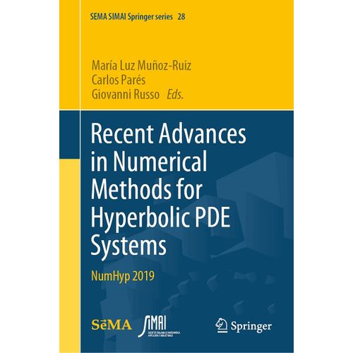 Recent Advances In Numerical Methods For Hyperbolic Pde Systems
