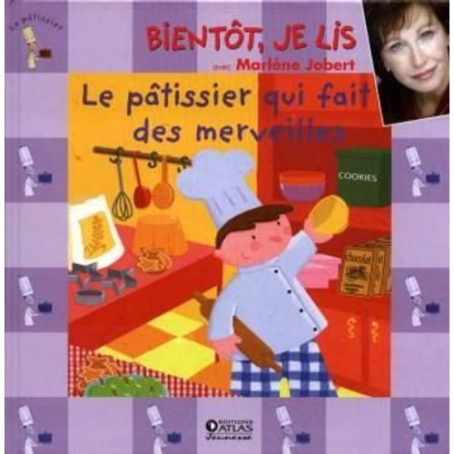 Le Pâtissier Qui Fait Des Merveilles