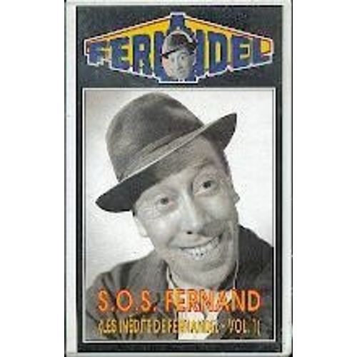 S.O.S. Fernand - Les Inédits De Fernandel - Vol 1