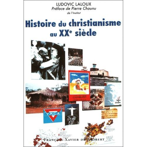 Histoire Du Christianisme Au Xxe Siècle
