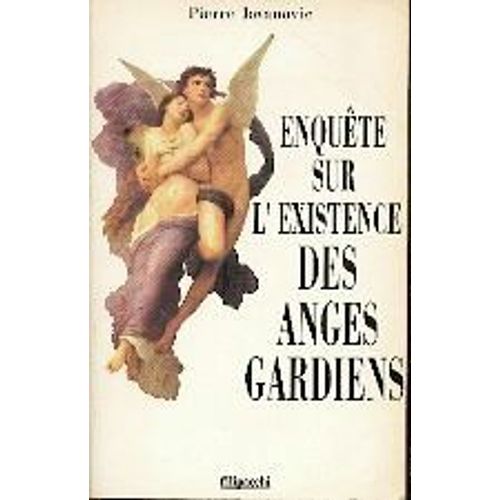 Enquête Sur L'existence Des Anges Gardiens