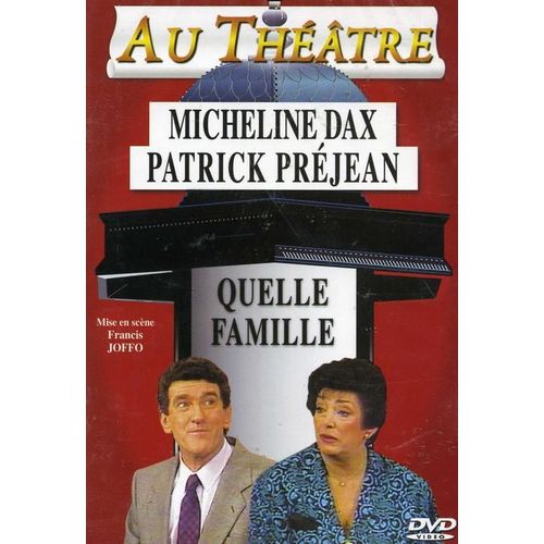 Quelle Famille (Pièce De Théatre)