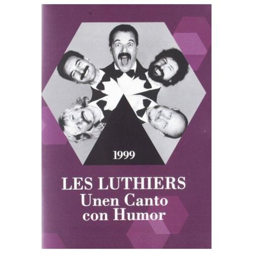 Les Luthiers - Unen Canto Con Humar - 1999