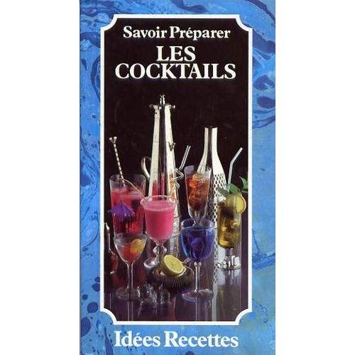 Savoir Préparer Les Cocktails