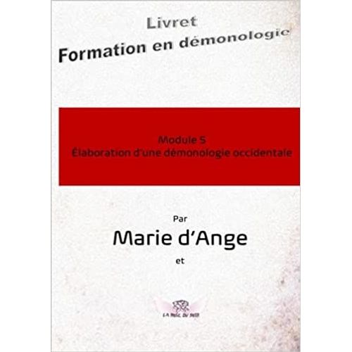 Formation En Démonologie: Module 5 : Elaboration D'une Démonologie Occidentale