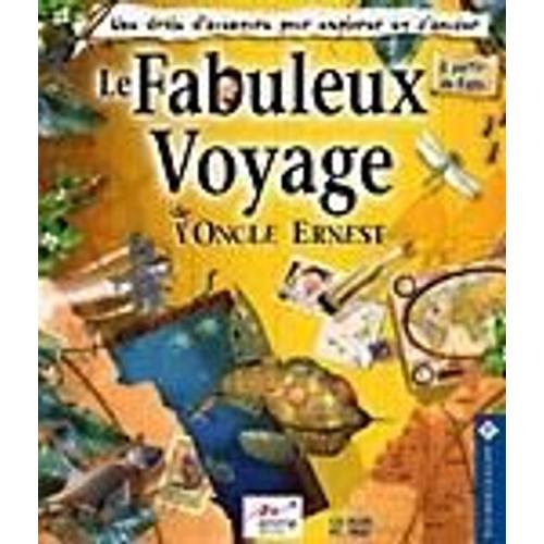 Le Fabuleux Voyage De L'oncle Ernest Pc