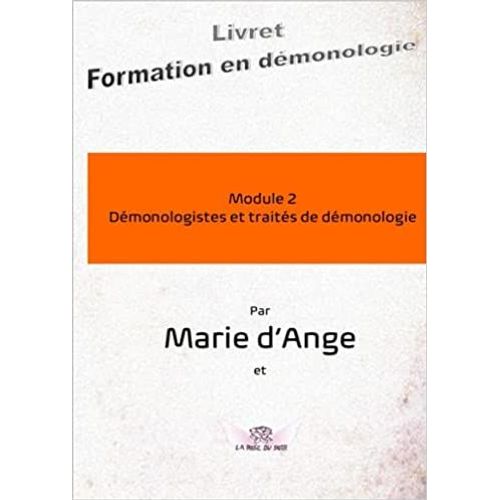Formation Démonologie Module 2: Démonologistes Et Traités De Démonologie