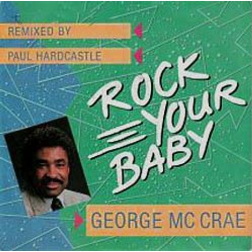 George Mc Crae "Rock Your Baby (Paul Hardcastle Remix)" (Maxi 45 Tours)