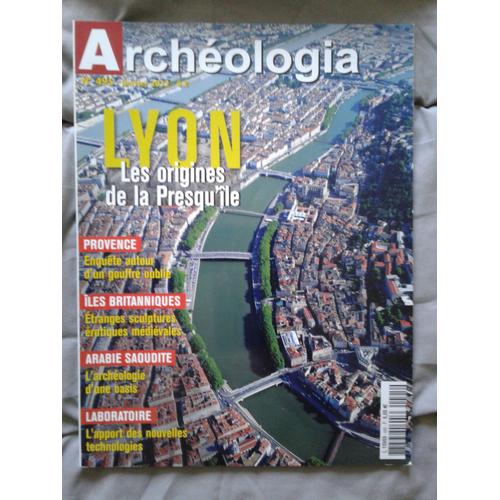 Archéologia N° 495 Janvier 2012 - Lyon: Les Origines De La Presqu'île/Provence: Enquête Autour D'un Gouffre Oublié